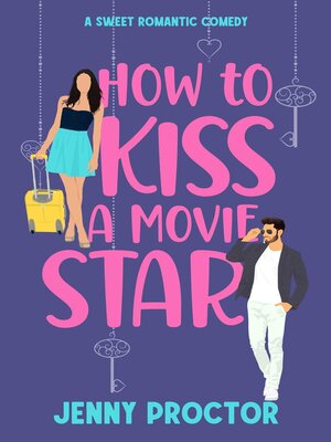 cover image of How to Kiss a Movie Star